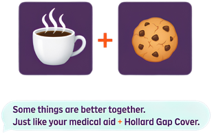 Coffee and cookie paired together, representing medical aid and Hollard Gap Cover.